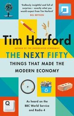 Next Fifty Things that Made the Modern Economy cena un informācija | Romāni | 220.lv