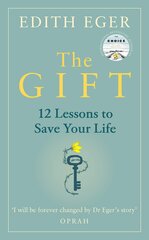 The Gift : 12 Lessons to Save Your Life cena un informācija | Enciklopēdijas, uzziņu literatūra | 220.lv