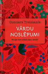 Vārdu noslēpumi цена и информация | Энциклопедии, справочники | 220.lv