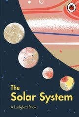The Solar System: A Ladybird Book cena un informācija | Enciklopēdijas, uzziņu literatūra | 220.lv