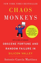 Chaos Monkeys: Obscene Fortune and Random Failure in Silicon Valley cena un informācija | Romāni | 220.lv