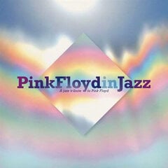Виниловая пластинка a jazz tribute of Pink Floyd - Pink Floyd in Jazz, LP, 12" vinyl record цена и информация | Виниловые пластинки, CD, DVD | 220.lv