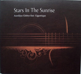 CD AURELIJUS GLOBYS feat. GIGANTIQUE "Stars In The Sunrise" цена и информация | Виниловые пластинки, CD, DVD | 220.lv
