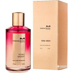 Smaržūdens Mancera Roses Greedy EDP sievietēm/vīriešiem, 120 ml cena un informācija | Sieviešu smaržas | 220.lv