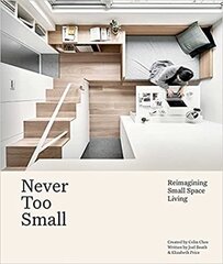 Never Too Small : Reimagining small space living cena un informācija | Enciklopēdijas, uzziņu literatūra | 220.lv