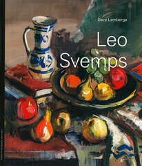 Leo Svemps / Latvijas mākslas klasika цена и информация | Книги об искусстве | 220.lv