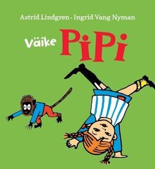 Väike Pipi, Astrid Lindgren цена и информация | Книги для малышей | 220.lv