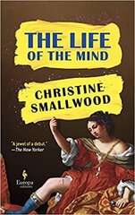 Life of the Mind: Sharp and funny. (Daily Mail) цена и информация | Романы | 220.lv
