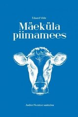 Mäeküla piimamees: Romaan cena un informācija | Klasika | 220.lv