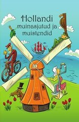 Hollandi muinasjutud ja muistendid цена и информация | Сказки | 220.lv