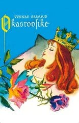 Okasroosike, Grimm цена и информация | Сказки | 220.lv