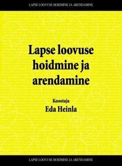 Lapse loovuse hoidmine ja arendamine cena un informācija | Pašpalīdzības grāmatas | 220.lv