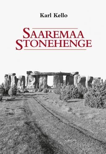 Saaremaa Stonehenge cena un informācija | Vēstures grāmatas | 220.lv