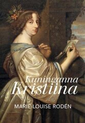 Kuninganna Kristiina цена и информация | Исторические книги | 220.lv