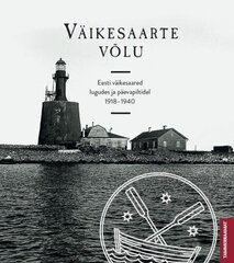 Väikesaarte võlu: Eesti väikesaared lugudes ja päevapiltidel 1918-1940 cena un informācija | Vēstures grāmatas | 220.lv