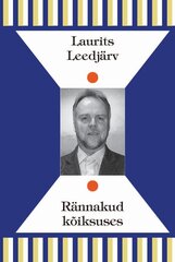 Rännakud kõiksuses. Laurits Leedjärv цена и информация | Исторические книги | 220.lv