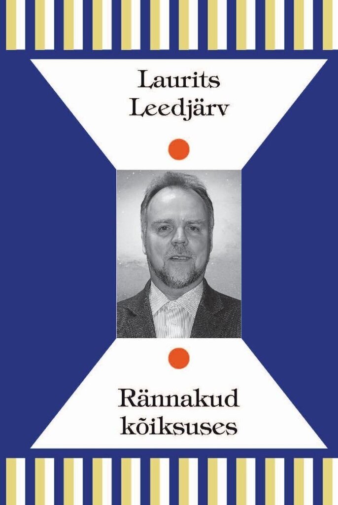 Rännakud kõiksuses. Laurits Leedjärv цена и информация | Vēstures grāmatas | 220.lv