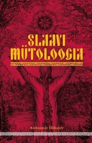 Slaavi Mütoloogia цена и информация | Sociālo zinātņu grāmatas | 220.lv