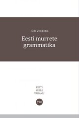 Eesti murrete grammatika cena un informācija | Svešvalodu mācību materiāli | 220.lv