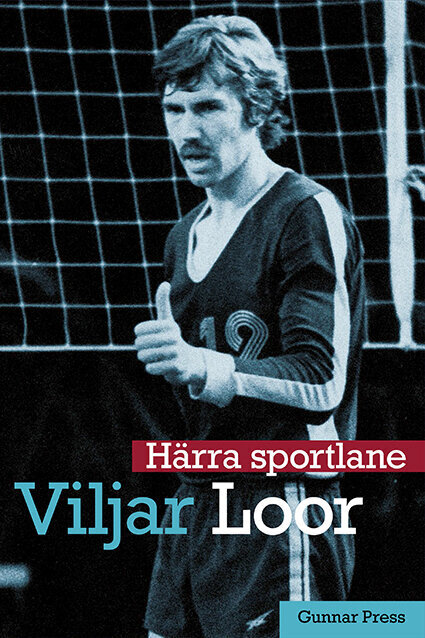 Härra sportlane Viljar Loor, Gunnar Press cena un informācija | Biogrāfijas, autobiogrāfijas, memuāri | 220.lv