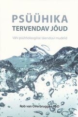 Psühhika tervendav jõud, Rob Van Overbruggen cena un informācija | Pašpalīdzības grāmatas | 220.lv