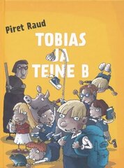 TOBIAS JA TEINE B, PIRET RAUD cena un informācija | Grāmatas pusaudžiem un jauniešiem | 220.lv