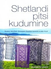 Shetlandi pitsi kudumine, Elizabeth Lovick цена и информация | Книги о моде | 220.lv