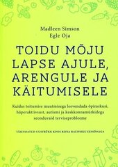 Toidu mõju lapse ajule, arengule ja käitumisele, Madleen Simson цена и информация | Книги о питании и здоровом образе жизни | 220.lv