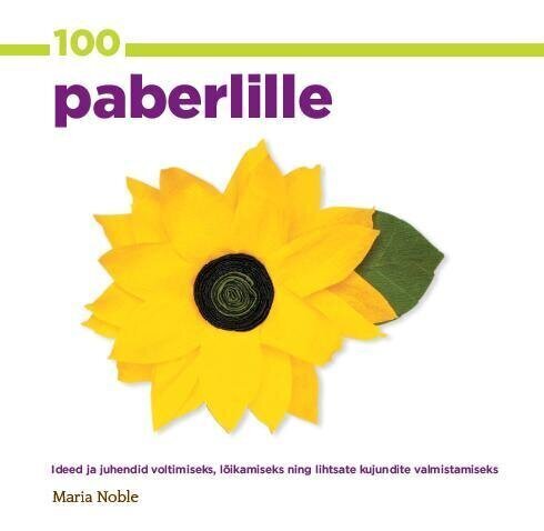 100 paberlille, Maria Noble cena un informācija | Mākslas grāmatas | 220.lv