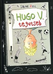 HUGO V. TEGUTSEB, SABINE ZETT цена и информация | Книги для подростков и молодежи | 220.lv