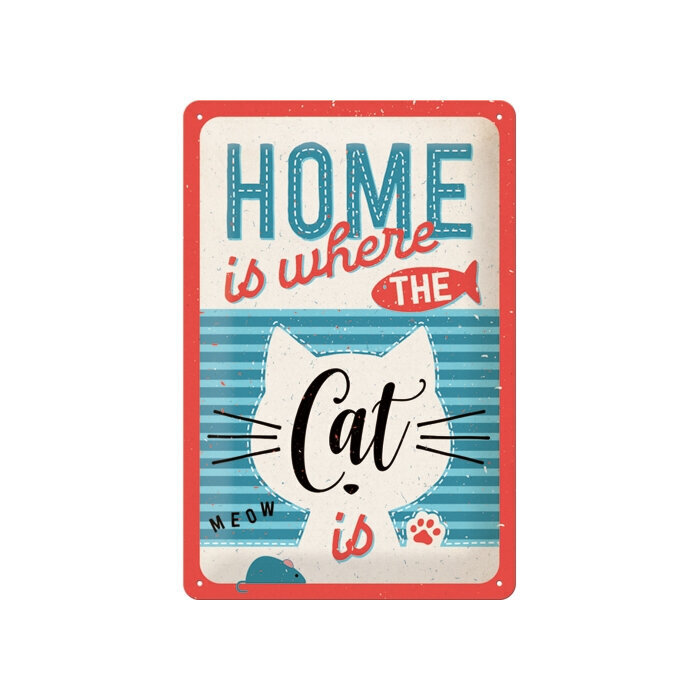 Metāla plāksne 20 x 30 cm, Home is where the cat is цена и информация | Interjera priekšmeti | 220.lv