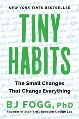 Tiny Habits : The Small Changes That Change Everything цена и информация | Энциклопедии, справочники | 220.lv