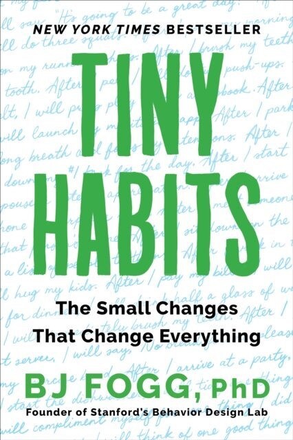 Tiny Habits : The Small Changes That Change Everything cena | 220.lv