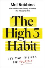 The High 5 Habit : Take Control of Your Life with One Simple Habit cena un informācija | Enciklopēdijas, uzziņu literatūra | 220.lv