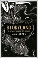 Storyland: A New Mythology of Britain cena un informācija | Enciklopēdijas, uzziņu literatūra | 220.lv