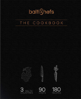 BalticChefs The Cookbook цена и информация | Книги рецептов | 220.lv