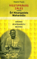 Visstiprākās zāles parakstīja Šrī Nisargadata Maharadža цена и информация | Самоучители | 220.lv