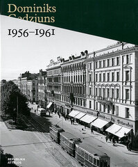 Dominiks Gedzjuns 1956-1961 Republika attēlos цена и информация | Книги по фотографии | 220.lv