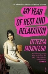 My Year of Rest and Relaxation: The cult New York Times bestseller цена и информация | Романы | 220.lv