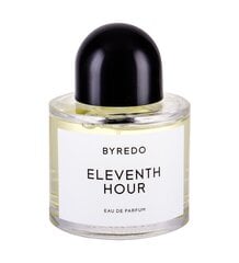 Parfimērijas ūdens Byredo Eleventh Hour - EDP sievietēm 100 ml cena un informācija | Sieviešu smaržas | 220.lv