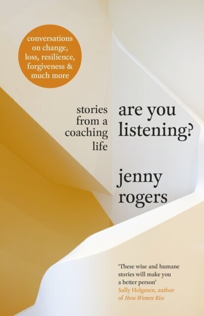 Are You Listening? Stories from a Coaching Life cena un informācija | Enciklopēdijas, uzziņu literatūra | 220.lv
