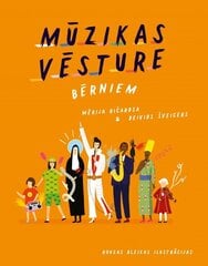 Mūzikas vēsture bērniem цена и информация | Энциклопедии, справочники | 220.lv