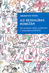 Aiz bezgalības robežām цена и информация | Самоучители | 220.lv