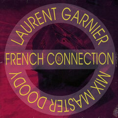 Laurent Garnier & Mix Master Doody – As French Connection, LP, vinila plate, 12" vinyl record cena un informācija | Vinila plates, CD, DVD | 220.lv