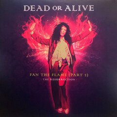 Dead Or Alive - Fan The Flame (Part 2) - The Resurrection, LP, vinila plate, 12" vinyl record цена и информация | Виниловые пластинки, CD, DVD | 220.lv