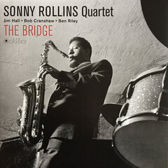 Виниловая пластинка Sonny Rollins Quartet - The Bridge, LP, 12" vinyl record цена и информация | Виниловые пластинки, CD, DVD | 220.lv