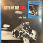 Miles Davis - Birth Of The Cool, LP, vinila plate, 12" vinyl record, +CD цена и информация | Vinila plates, CD, DVD | 220.lv