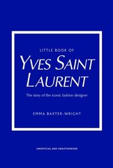 Little Book of Yves Saint Laurent цена и информация | Энциклопедии, справочники | 220.lv