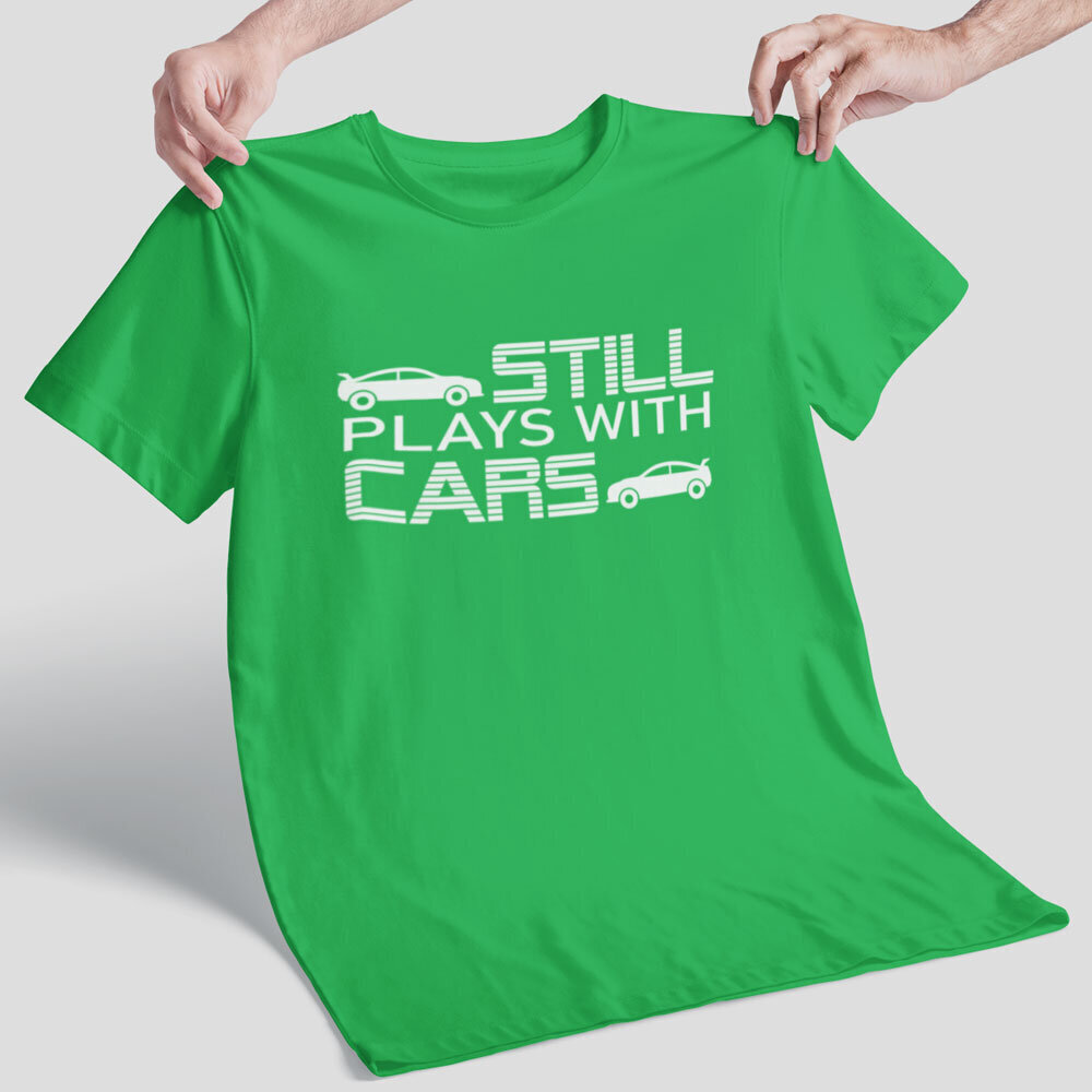 T-krekls "Still plays with cars" cena un informācija |  Oriģināli T-krekli | 220.lv