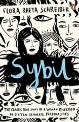 Sybil: The True Story of a Woman Possessed by Sixteen Separate Personalities цена и информация | Книги по социальным наукам | 220.lv